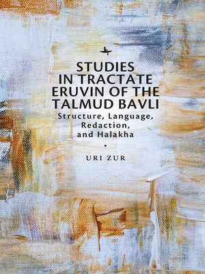 cover image of Studies in Tractate Eruvin of the Talmud Bavli